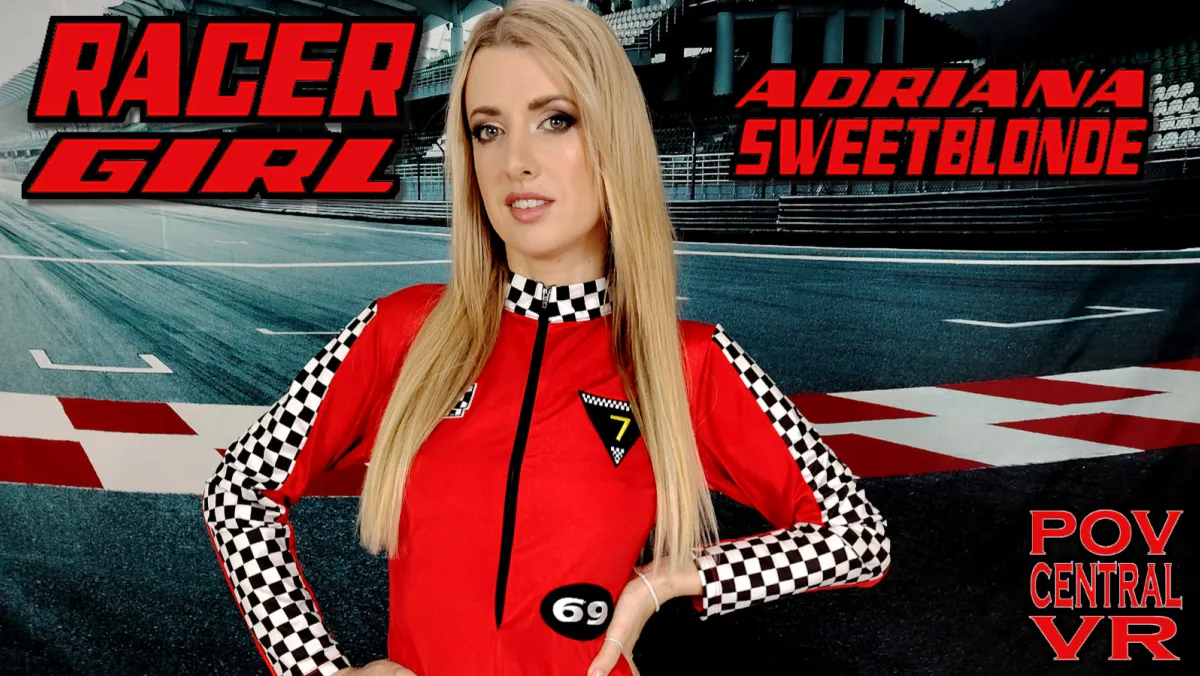 Adriana Sweetblonde: Racer Girl Revs Up for Hardcore VR Fuck
