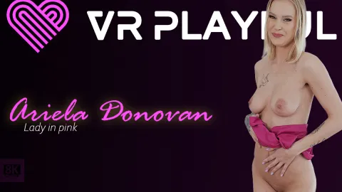 Lady in Pink: Ariela Donovan's VR Hardcore Seduction