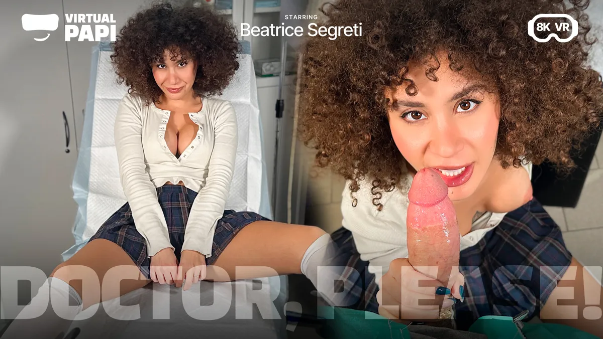 Doctor, Please! Beatrice Segreti's Naughty Check-Up in 8K VR