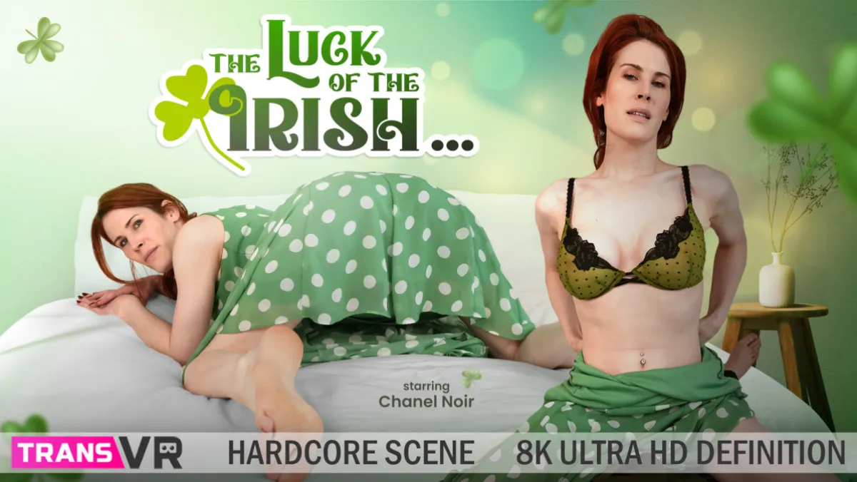 Chanel Noir's Irish Luck: Trans VR Anal & Blowjob Bliss