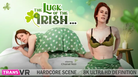 Chanel Noir's Irish Luck: Trans VR Anal & Blowjob Bliss