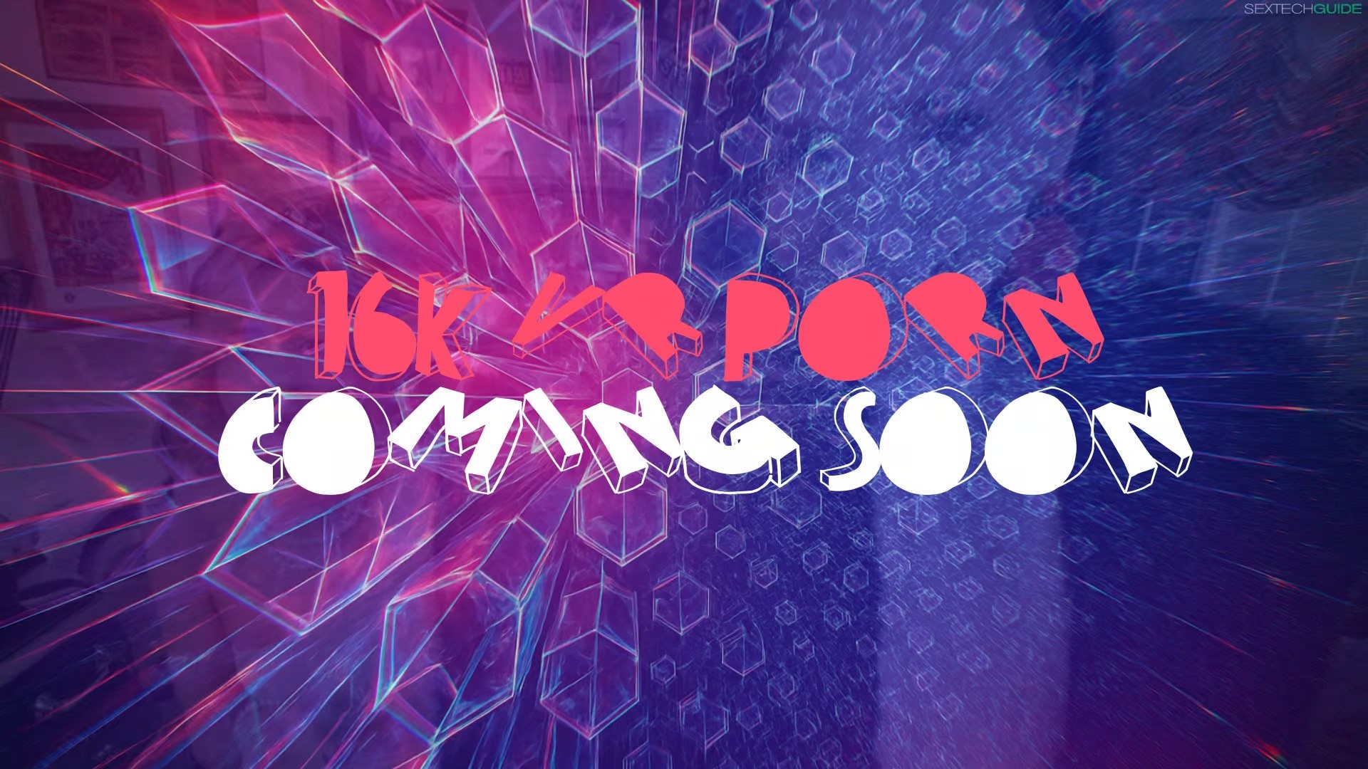 Feel It All: 16K VR Fucking Soon on High-End