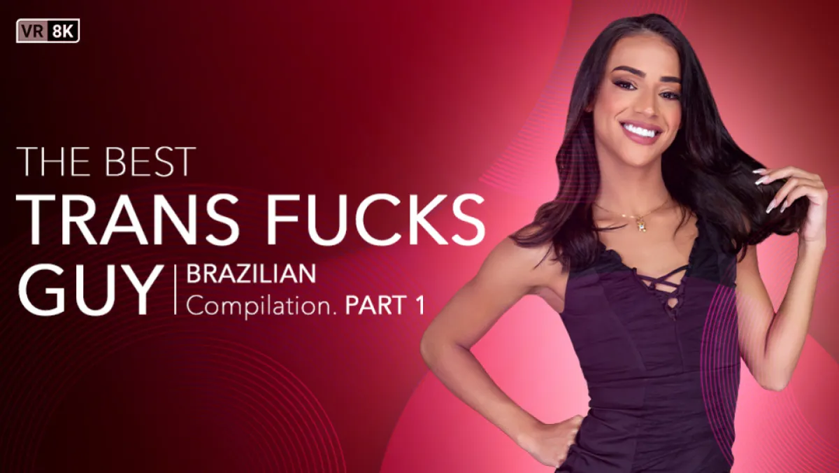 Epic Brazilian Trans Tops Guy Compilation: Part 1 VR Fury