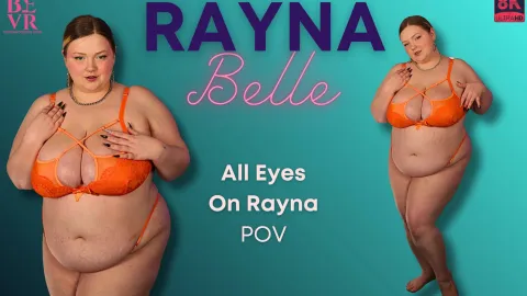 Rayna Belle - All Eyes On Rayna