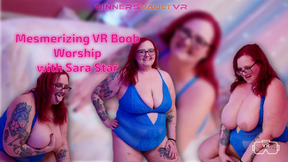 Mesmerizing VR Boob Worship with Sara Star's Big Tits