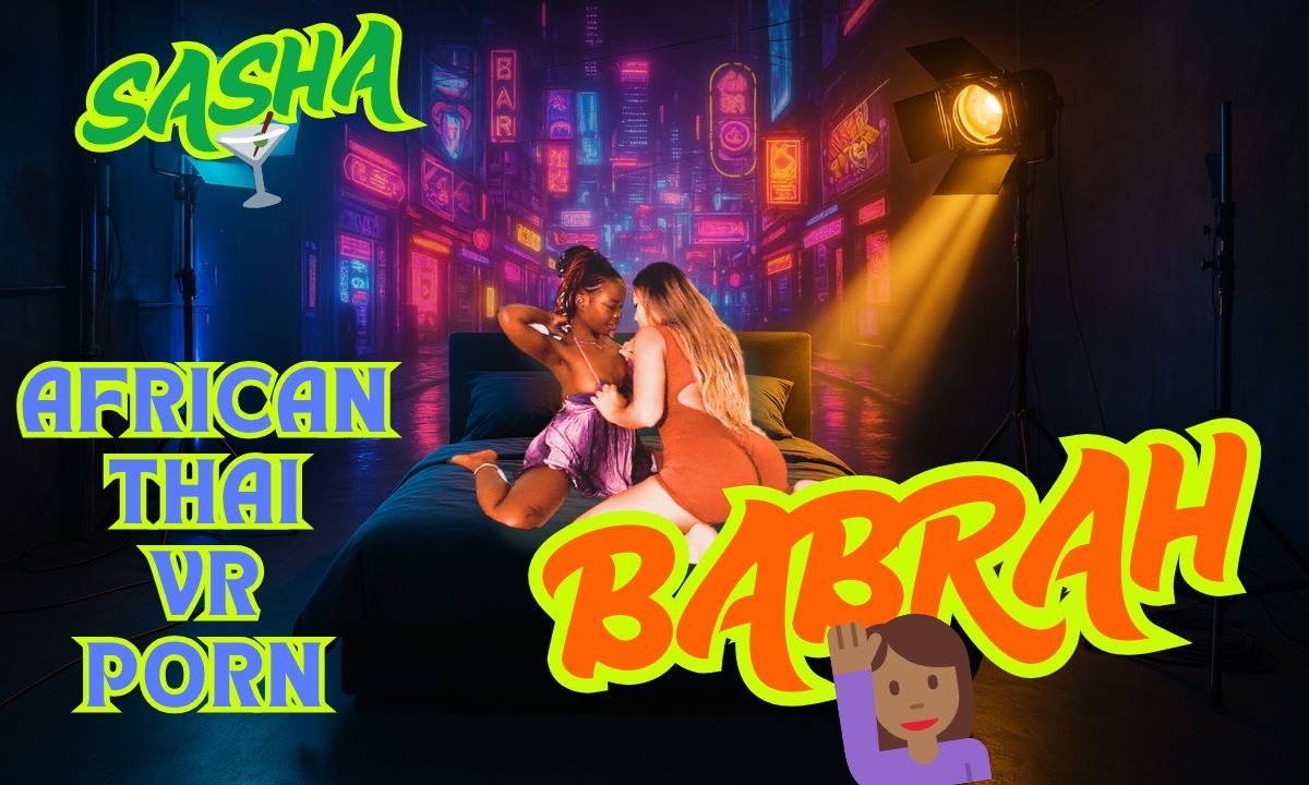 African Ebony Queen’s First Thai Lesbian VR Fuck