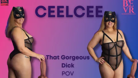 Ceelcee’s BBW Curves Worship That Gorgeous Dick in VR