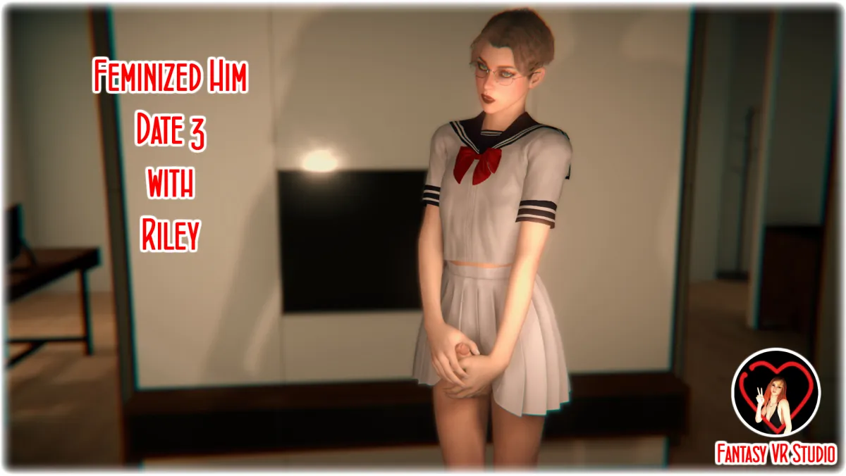 Trans VR Fantasy: Feminize Riley on Date 3 in Kinky POV
