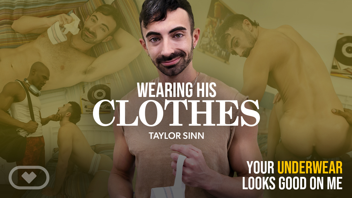 Gay VR Fantasy: Caught Wearing His Clothes - Raw Bareback